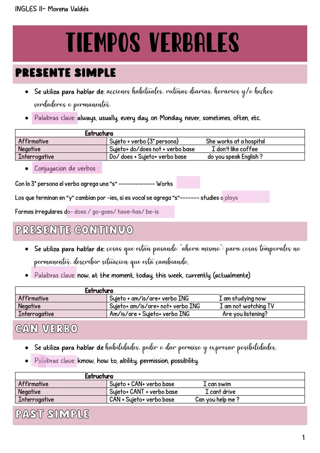 INGLES II- Morena Valdés
TIEMPOS VERBALES
PRESENTE SIMPLE
• Se utiliza para hablar de: acciones habituales, rutinas diarias, horarios y/o he