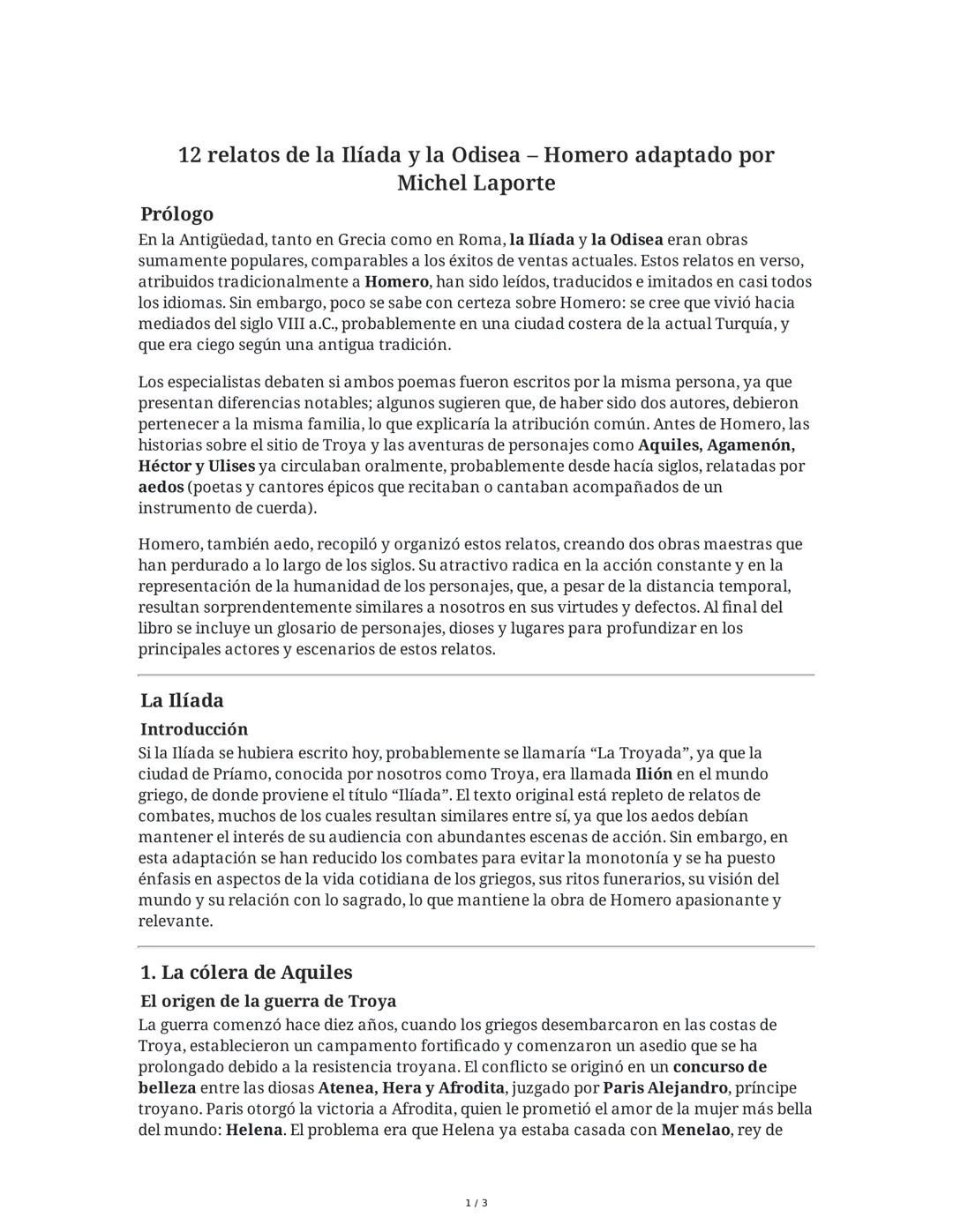 12 relatos de la Ilíada y la Odisea - Homero adaptado por
Michel Laporte
Prólogo
En la Antigüedad, tanto en Grecia como en Roma, la Ilíada y