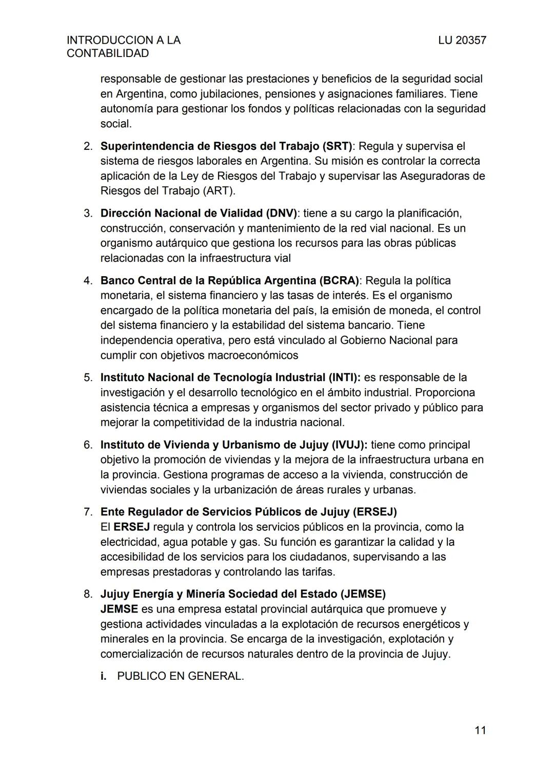 INTRODUCCION A LA
CONTABILIDAD
UNIDAD N°1: LA CONTABILIDAD Y EL SISTEMA DE INFORMACION
CONTABLE
Conceptos previos.
LU 20357
1. La contabilid