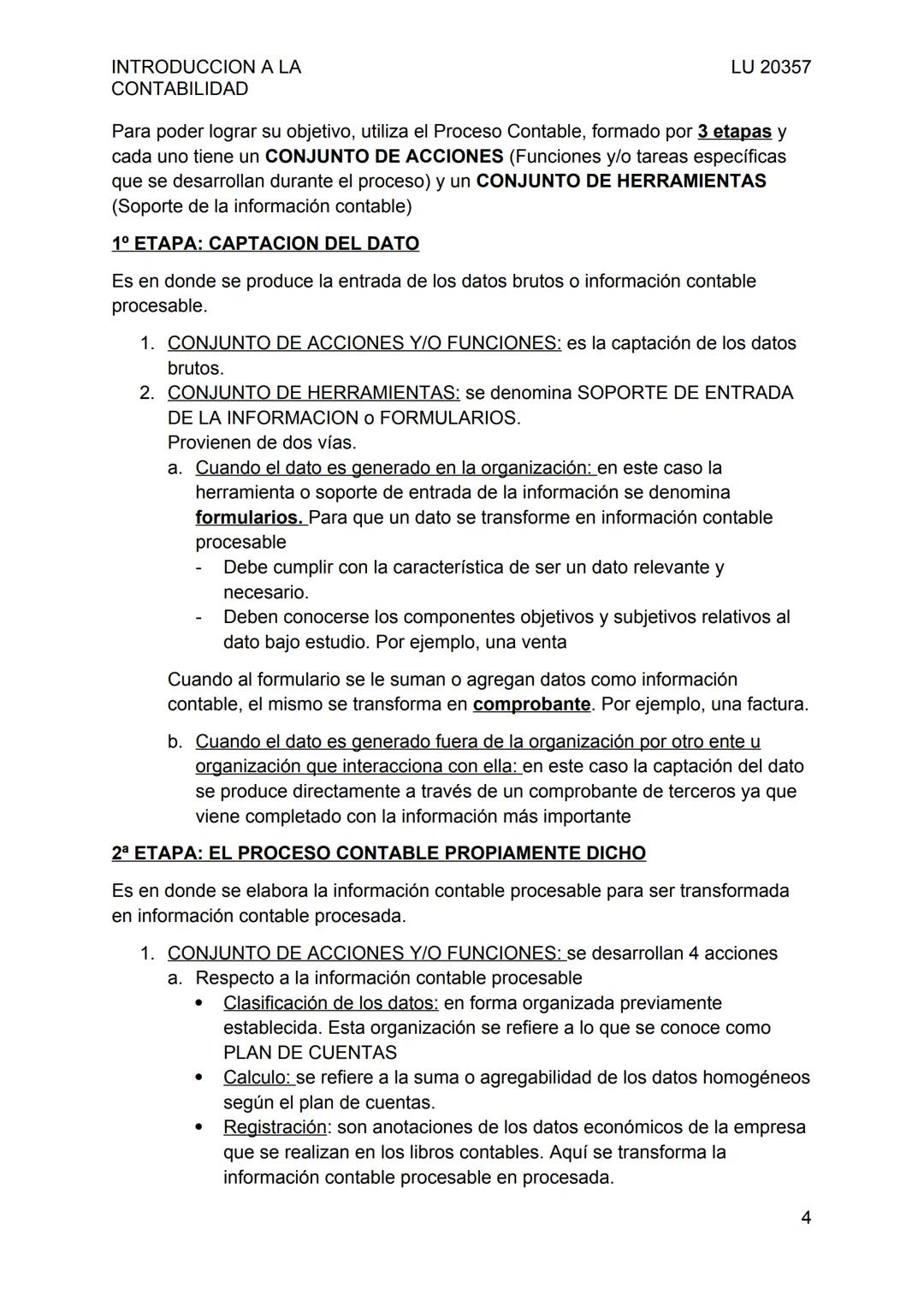 INTRODUCCION A LA
CONTABILIDAD
UNIDAD N°1: LA CONTABILIDAD Y EL SISTEMA DE INFORMACION
CONTABLE
Conceptos previos.
LU 20357
1. La contabilid