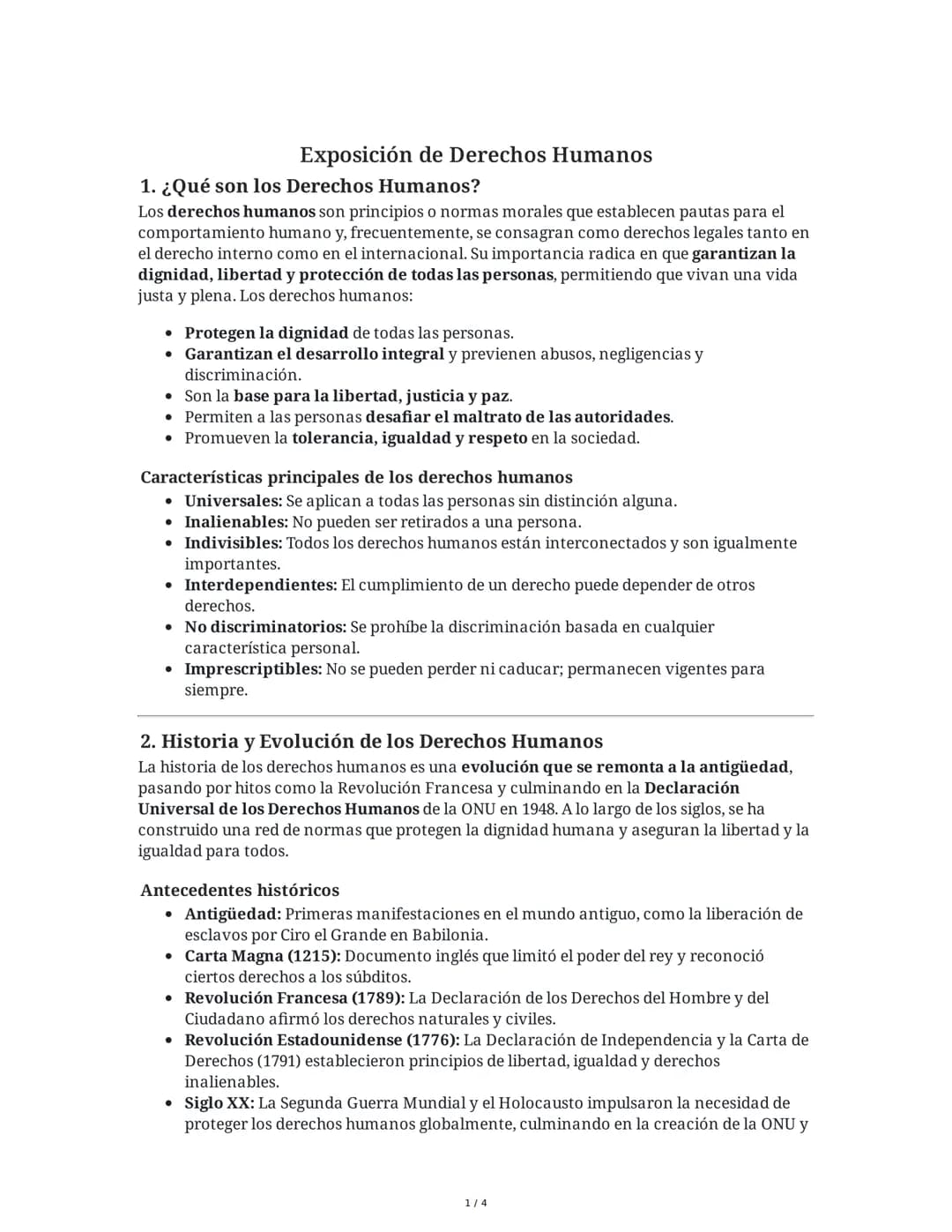 Exposición de Derechos Humanos
1. ¿Qué son los Derechos Humanos?
Los derechos humanos son principios o normas morales que establecen pautas 