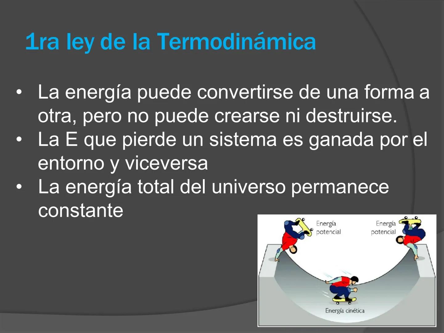 # Termodinámica ENERGÍA
El concepto de energía es el verdadero
centro de la tierra; en todos los procesos
químicos y Físicos hay transferenc