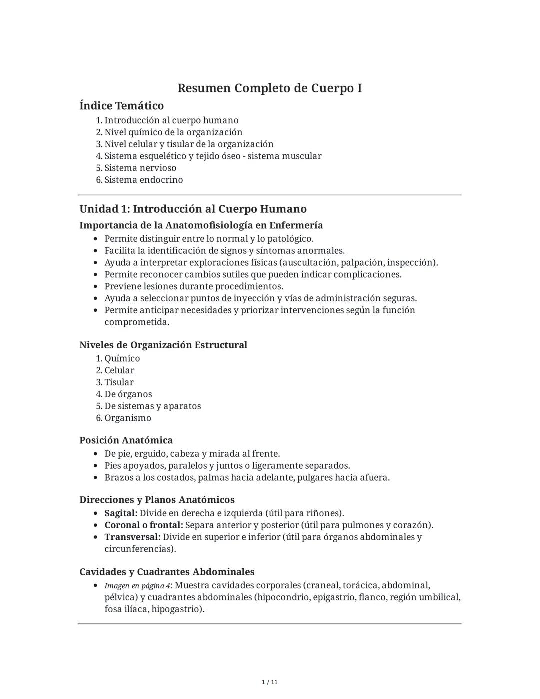 Índice Temático
Resumen Completo de Cuerpo I
1. Introducción al cuerpo humano
2. Nivel químico de la organización
3. Nivel celular y tisular