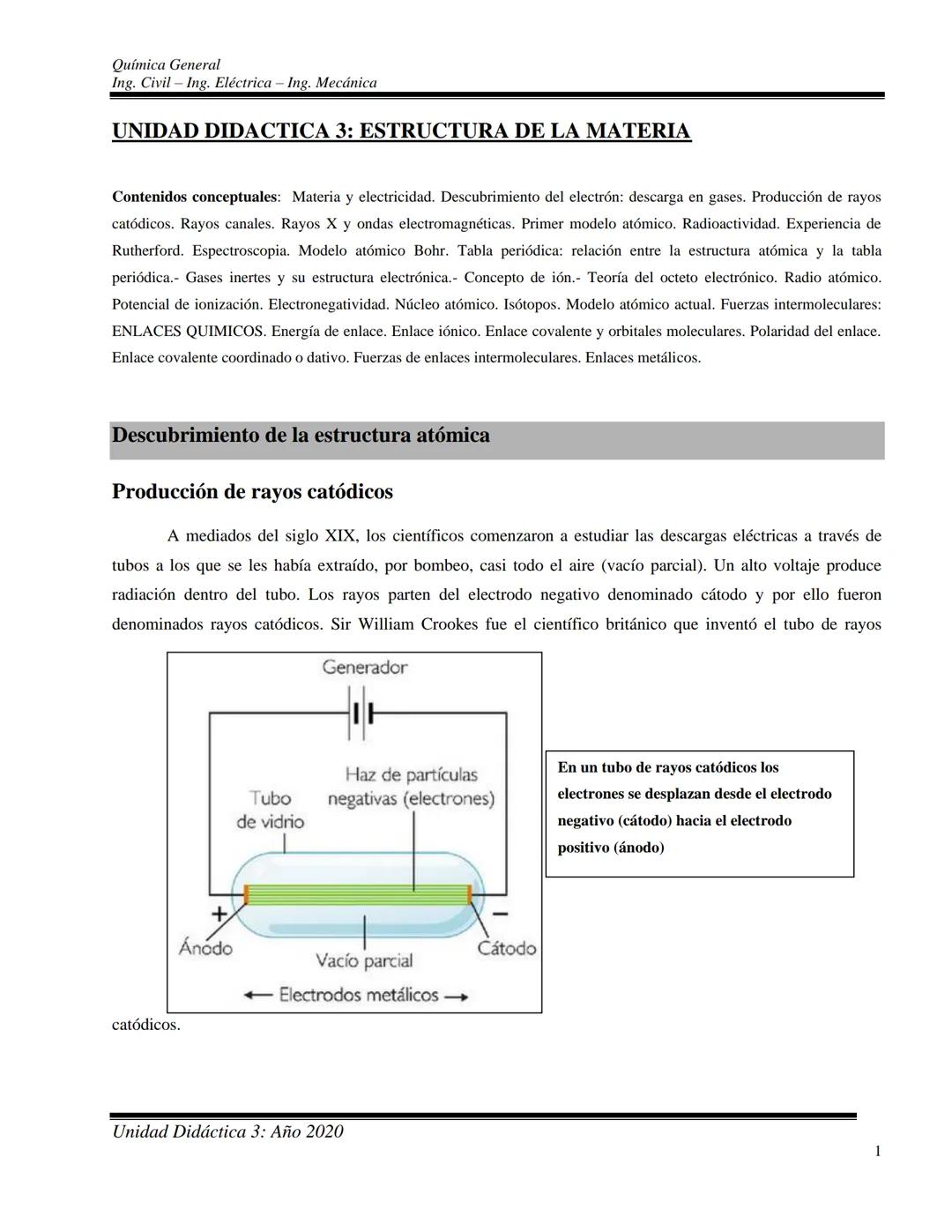 Química General
Ing. Civil - Ing. Eléctrica - Ing. Mecánica
UNIDAD DIDACTICA 3: ESTRUCTURA DE LA MATERIA
Contenidos conceptuales: Materia y 