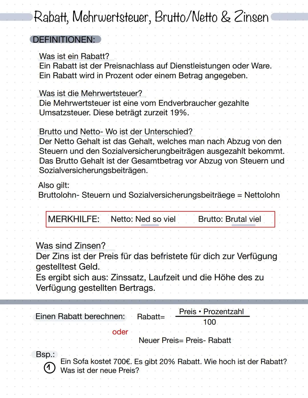 # Rabatt, Mehrwertsteuer, Brutto/Netto & Zinsen

DEFINITIONEN:

Was ist ein Rabatt?
Ein Rabatt ist der Preisnachlass auf Dienstleistungen od