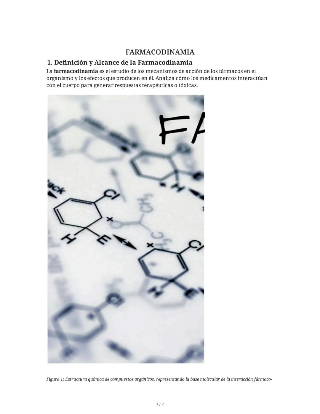 FARMACODINAMIA
1. Definición y Alcance de la Farmacodinamia
La farmacodinamia es el estudio de los mecanismos de acción de los fármacos en e