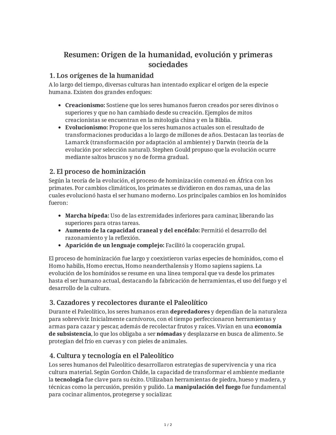 Resumen: Origen de la humanidad, evolución y primeras
sociedades
1. Los orígenes de la humanidad
A lo largo del tiempo, diversas culturas ha