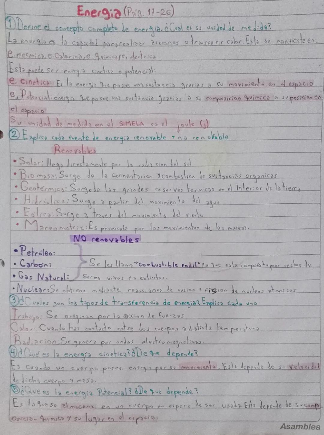 # Energia (Pag. 17-26).

① Derine & concepto completo de energia. ¿Cual es so unided de medida?

La energia es la capactad pararealizar acci