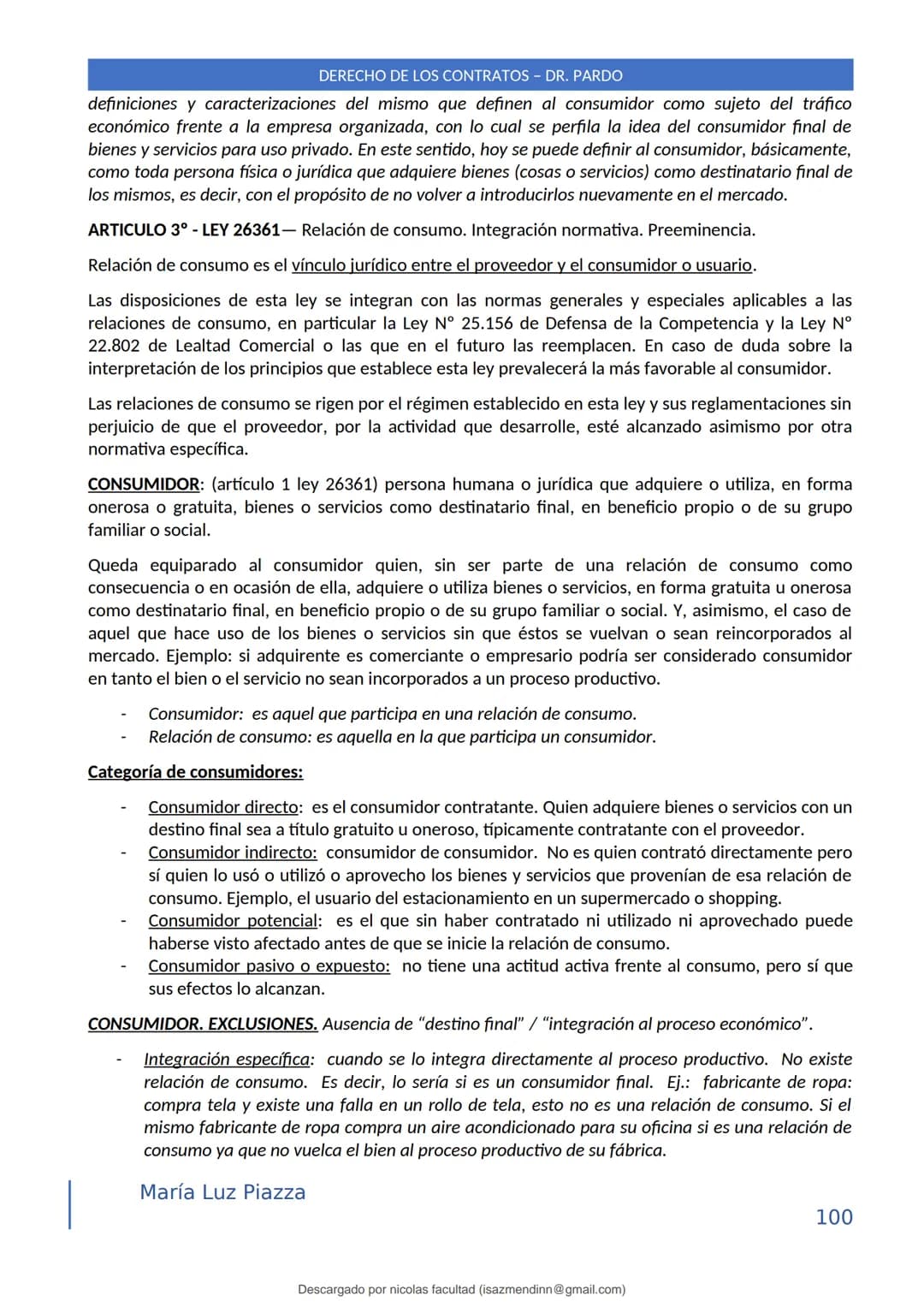 DERECHO DE LOS CONTRATOS - DR. PARDO
DERECHO FRANCÉS: el código francés tomó las enseñanzas de Pothier, contrato es una especie
particular d