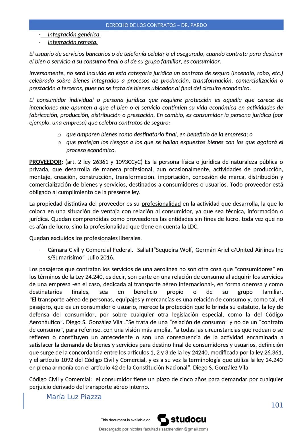 DERECHO DE LOS CONTRATOS - DR. PARDO
DERECHO FRANCÉS: el código francés tomó las enseñanzas de Pothier, contrato es una especie
particular d
