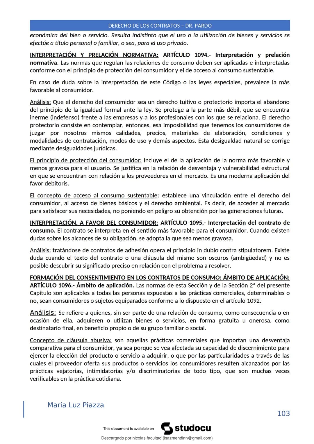 DERECHO DE LOS CONTRATOS - DR. PARDO
DERECHO FRANCÉS: el código francés tomó las enseñanzas de Pothier, contrato es una especie
particular d