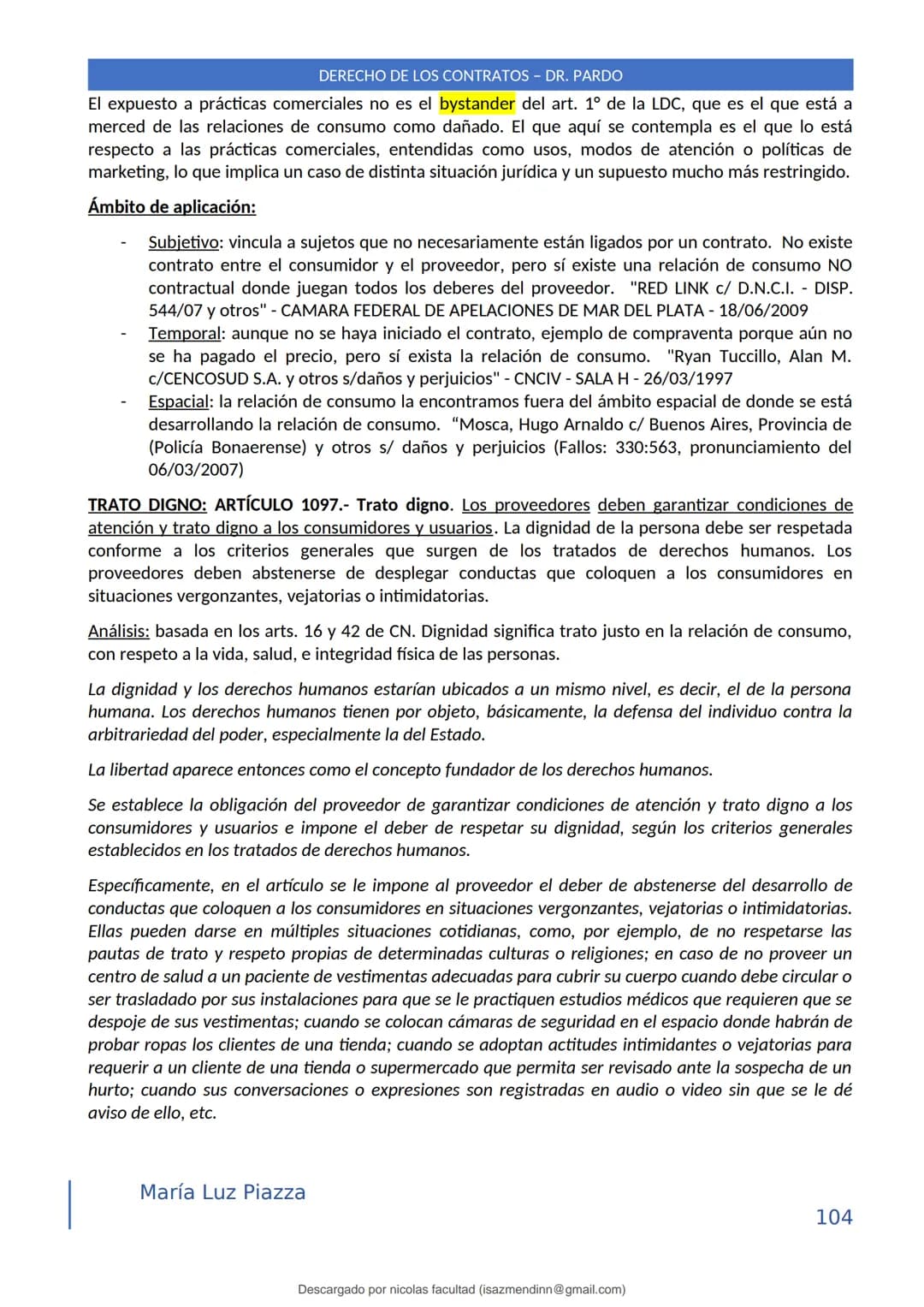 DERECHO DE LOS CONTRATOS - DR. PARDO
DERECHO FRANCÉS: el código francés tomó las enseñanzas de Pothier, contrato es una especie
particular d
