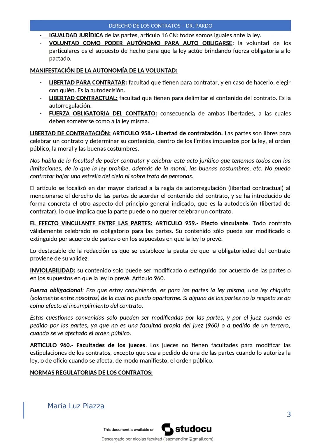 DERECHO DE LOS CONTRATOS - DR. PARDO
DERECHO FRANCÉS: el código francés tomó las enseñanzas de Pothier, contrato es una especie
particular d