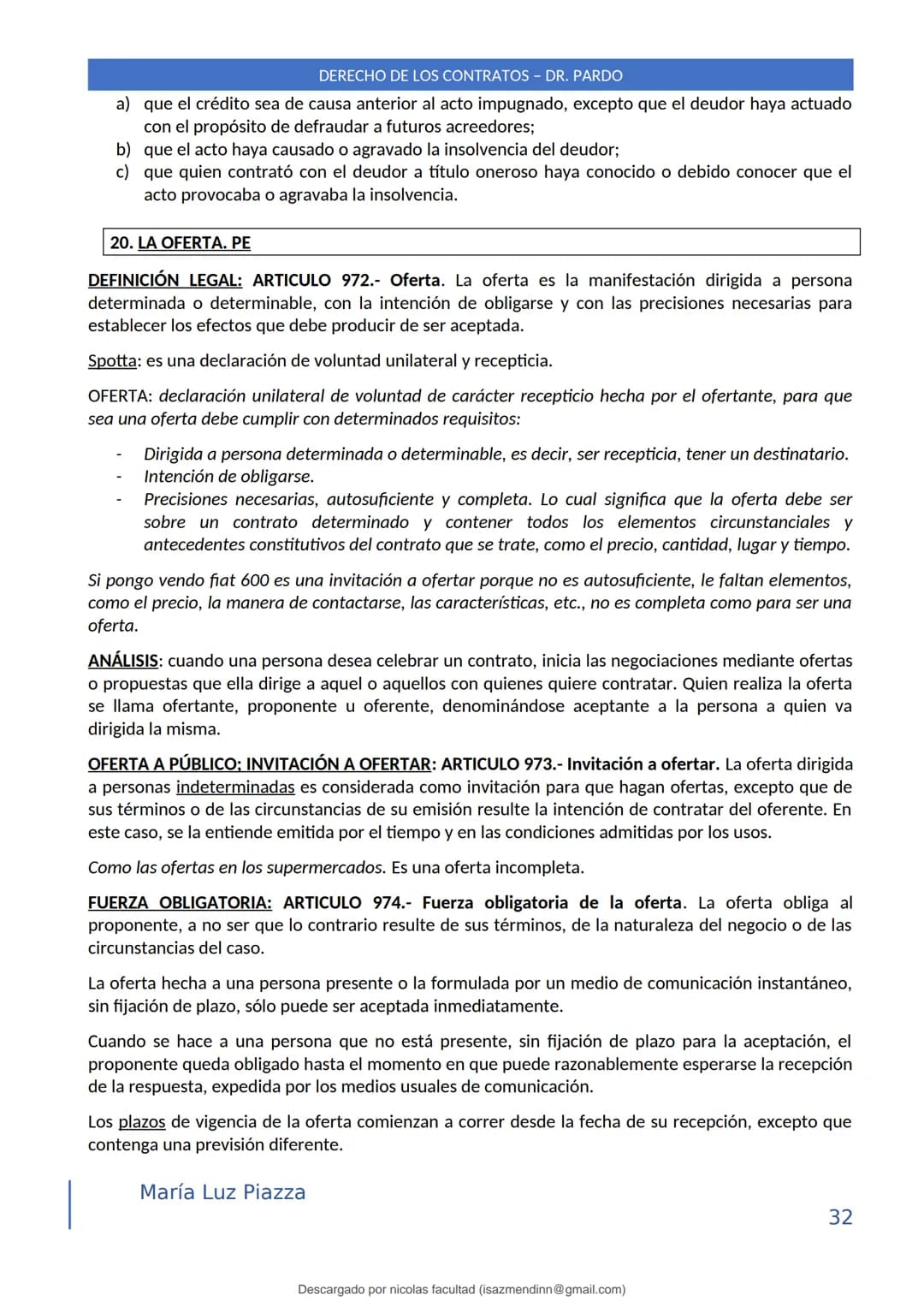 DERECHO DE LOS CONTRATOS - DR. PARDO
DERECHO FRANCÉS: el código francés tomó las enseñanzas de Pothier, contrato es una especie
particular d