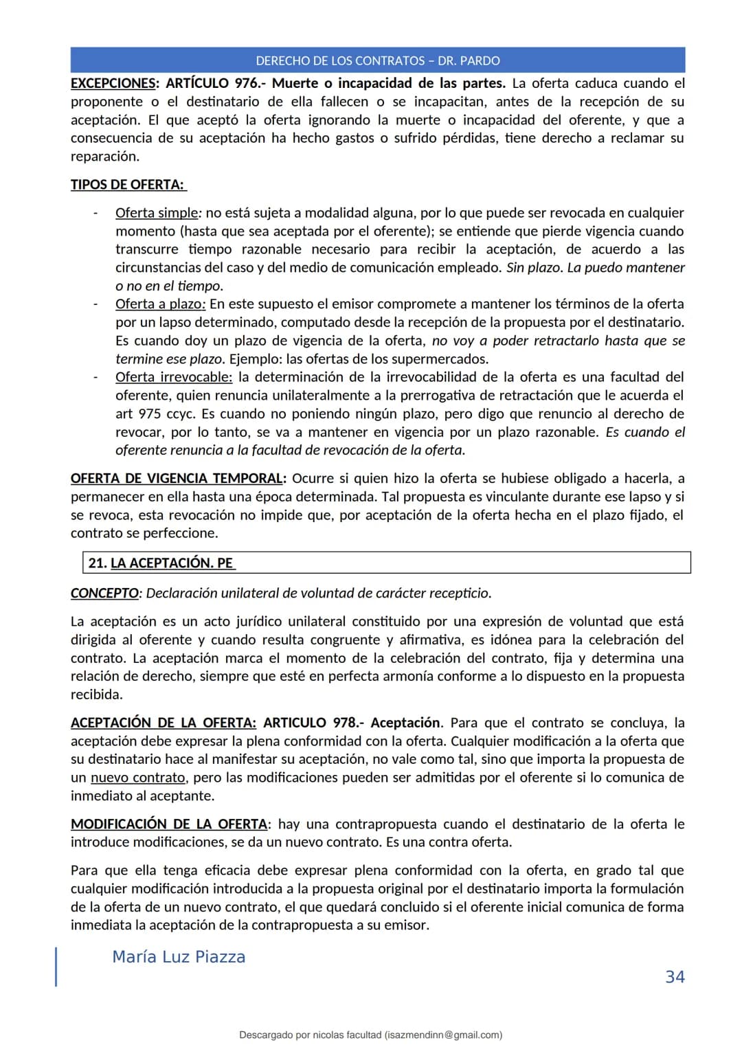 DERECHO DE LOS CONTRATOS - DR. PARDO
DERECHO FRANCÉS: el código francés tomó las enseñanzas de Pothier, contrato es una especie
particular d