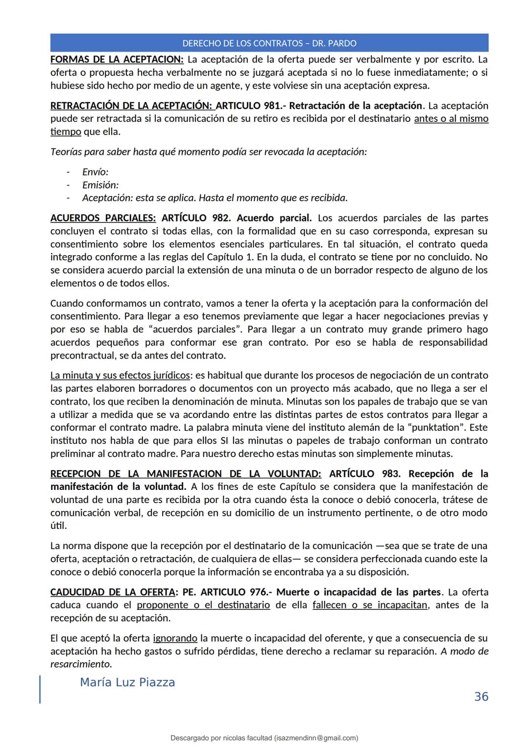 DERECHO DE LOS CONTRATOS - DR. PARDO
DERECHO FRANCÉS: el código francés tomó las enseñanzas de Pothier, contrato es una especie
particular d