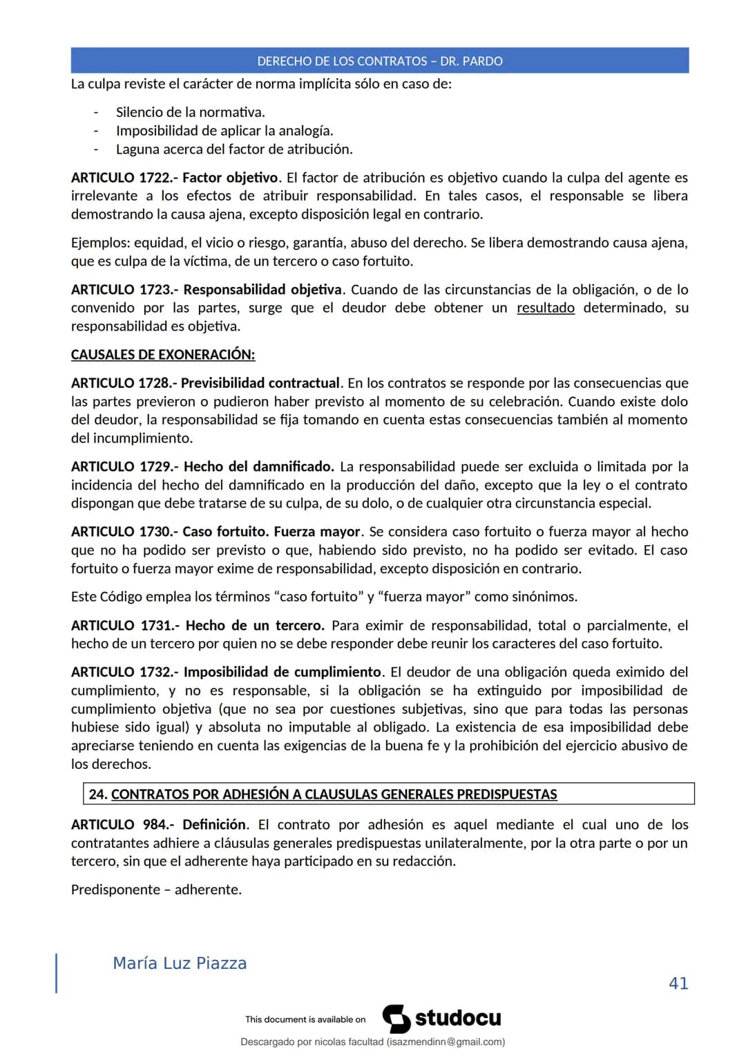 DERECHO DE LOS CONTRATOS - DR. PARDO
DERECHO FRANCÉS: el código francés tomó las enseñanzas de Pothier, contrato es una especie
particular d