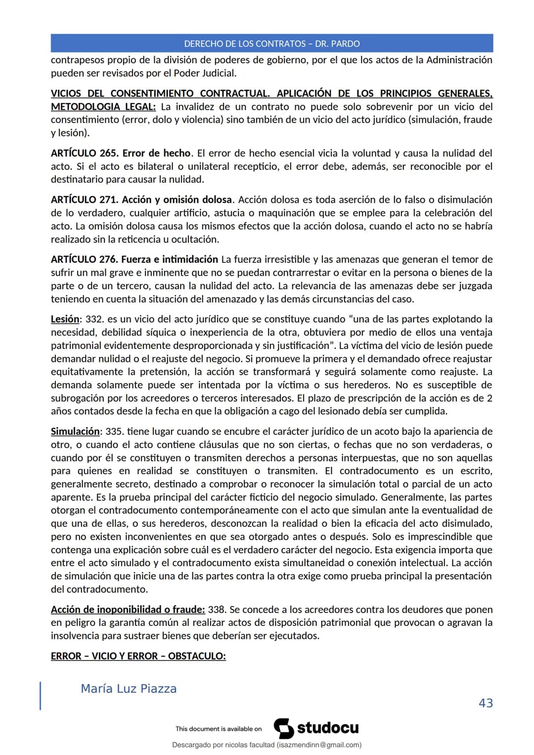 DERECHO DE LOS CONTRATOS - DR. PARDO
DERECHO FRANCÉS: el código francés tomó las enseñanzas de Pothier, contrato es una especie
particular d