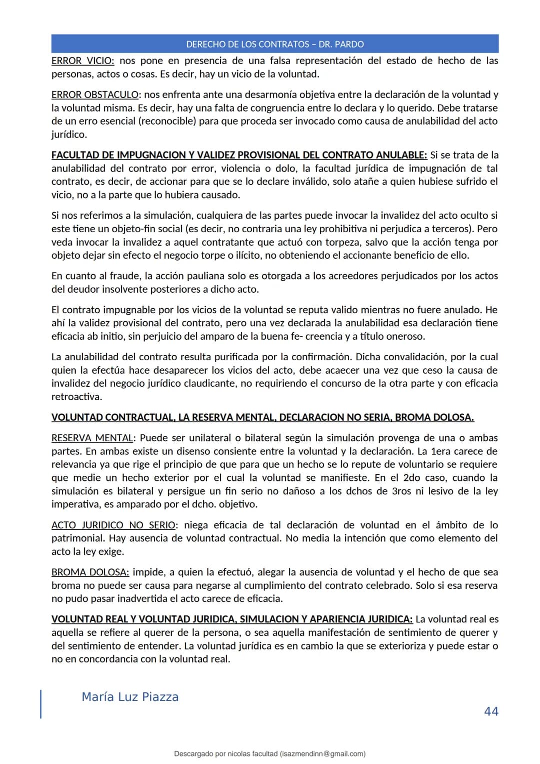 DERECHO DE LOS CONTRATOS - DR. PARDO
DERECHO FRANCÉS: el código francés tomó las enseñanzas de Pothier, contrato es una especie
particular d