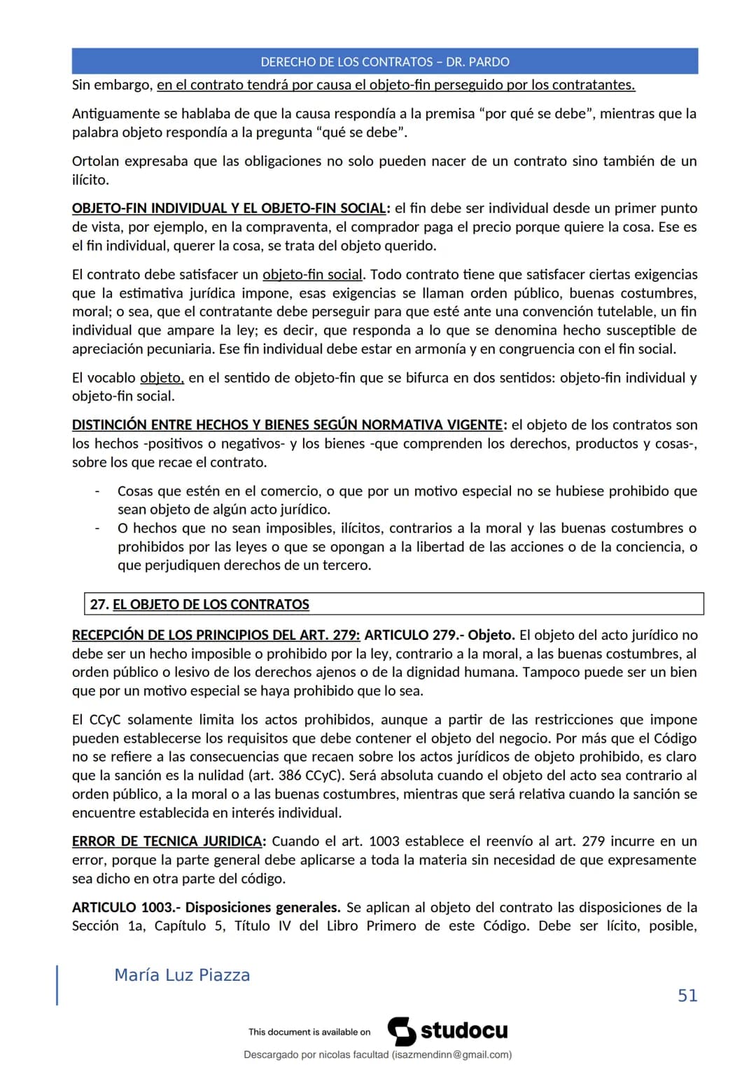 DERECHO DE LOS CONTRATOS - DR. PARDO
DERECHO FRANCÉS: el código francés tomó las enseñanzas de Pothier, contrato es una especie
particular d