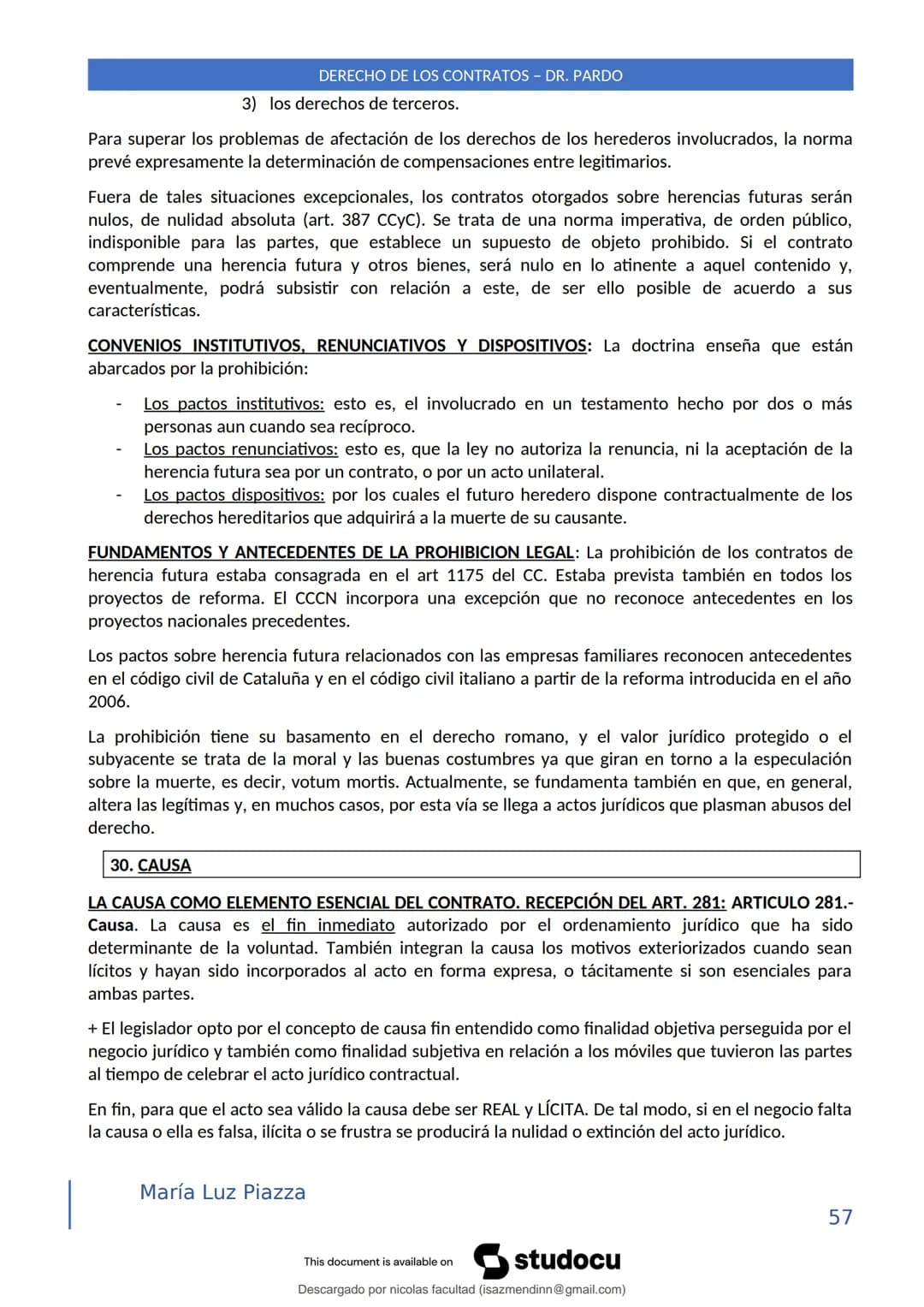 DERECHO DE LOS CONTRATOS - DR. PARDO
DERECHO FRANCÉS: el código francés tomó las enseñanzas de Pothier, contrato es una especie
particular d