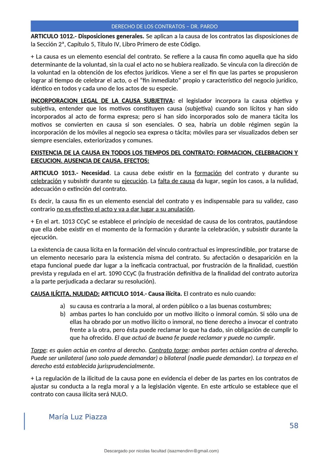 DERECHO DE LOS CONTRATOS - DR. PARDO
DERECHO FRANCÉS: el código francés tomó las enseñanzas de Pothier, contrato es una especie
particular d