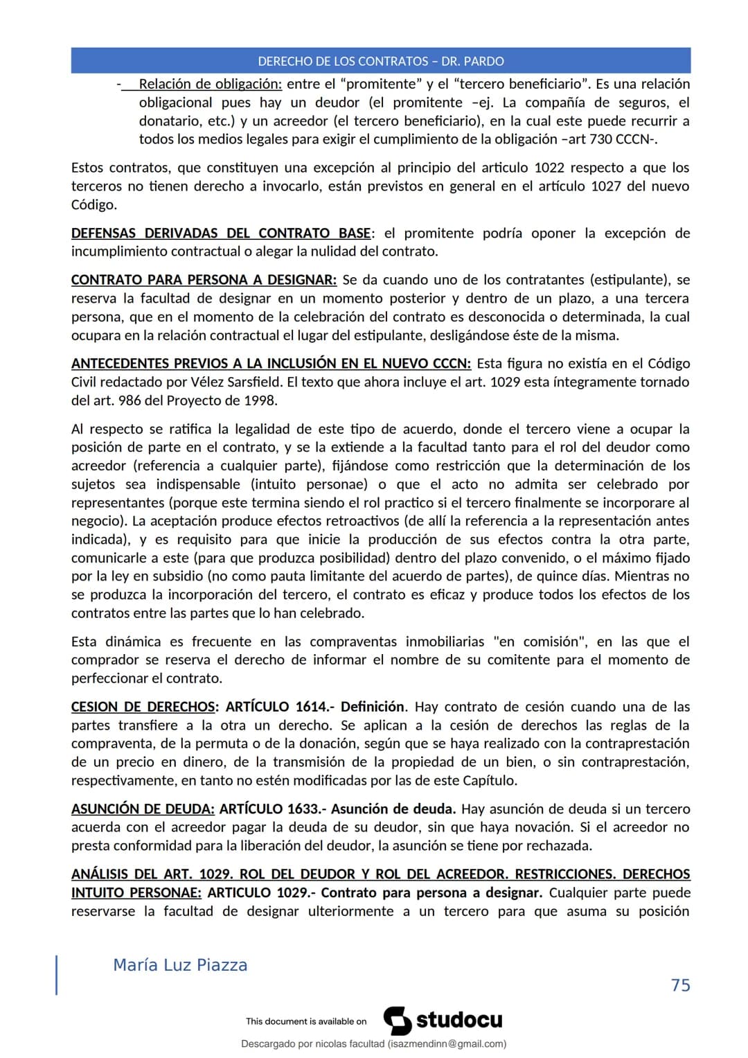 DERECHO DE LOS CONTRATOS - DR. PARDO
DERECHO FRANCÉS: el código francés tomó las enseñanzas de Pothier, contrato es una especie
particular d