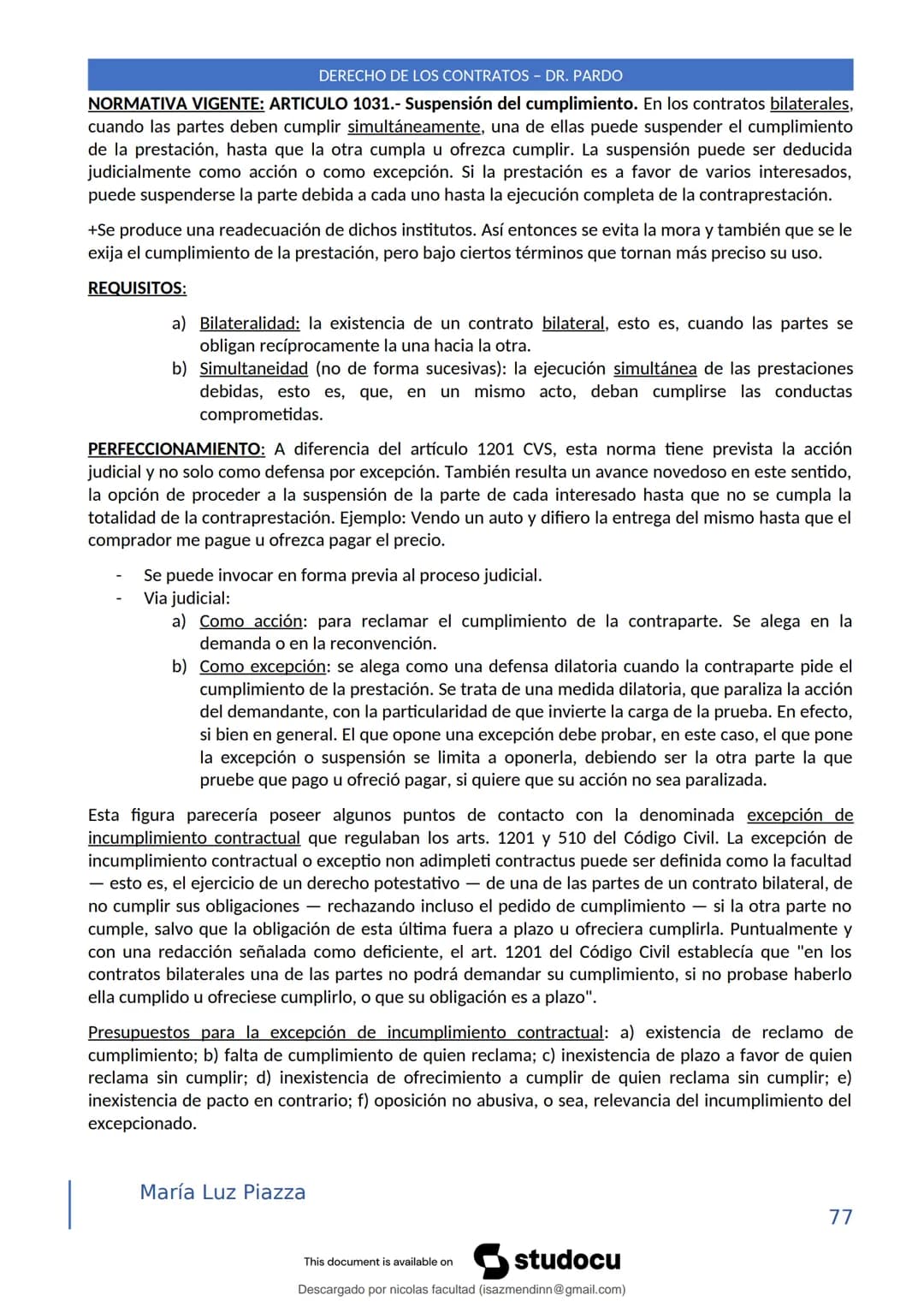 DERECHO DE LOS CONTRATOS - DR. PARDO
DERECHO FRANCÉS: el código francés tomó las enseñanzas de Pothier, contrato es una especie
particular d