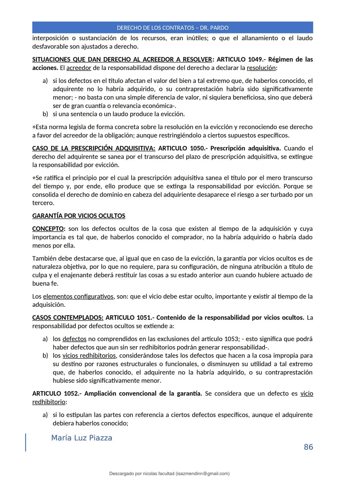 DERECHO DE LOS CONTRATOS - DR. PARDO
DERECHO FRANCÉS: el código francés tomó las enseñanzas de Pothier, contrato es una especie
particular d