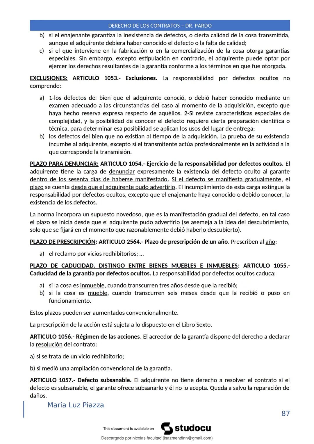 DERECHO DE LOS CONTRATOS - DR. PARDO
DERECHO FRANCÉS: el código francés tomó las enseñanzas de Pothier, contrato es una especie
particular d