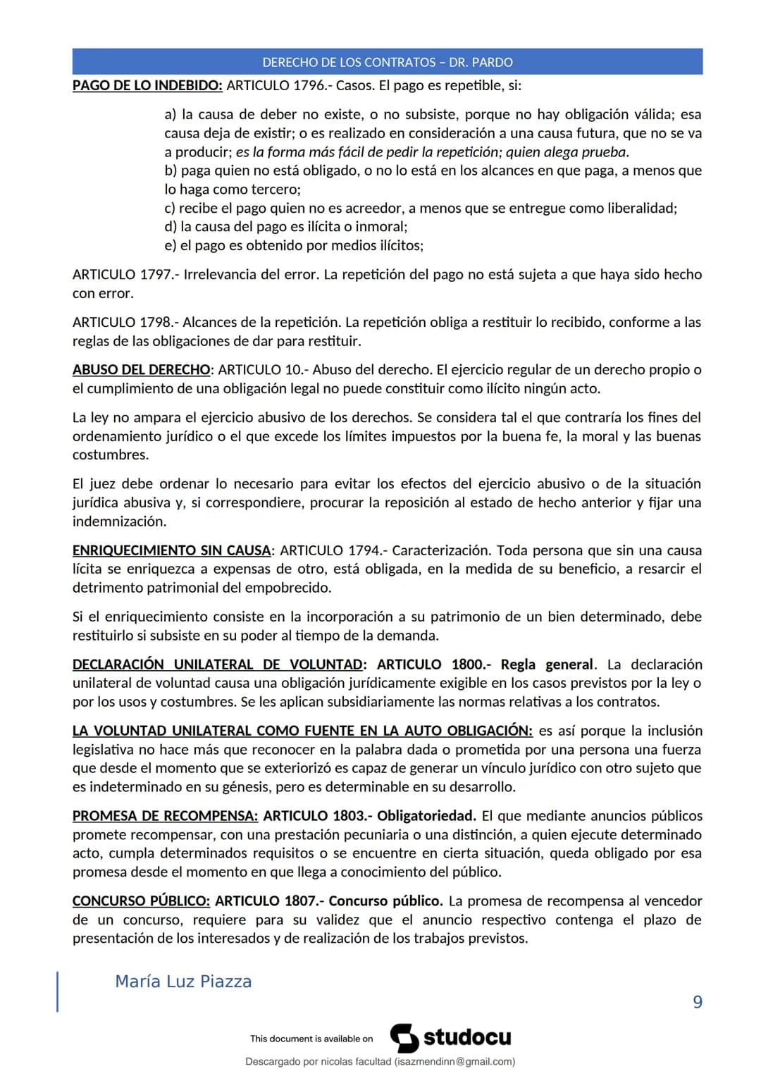 DERECHO DE LOS CONTRATOS - DR. PARDO
DERECHO FRANCÉS: el código francés tomó las enseñanzas de Pothier, contrato es una especie
particular d