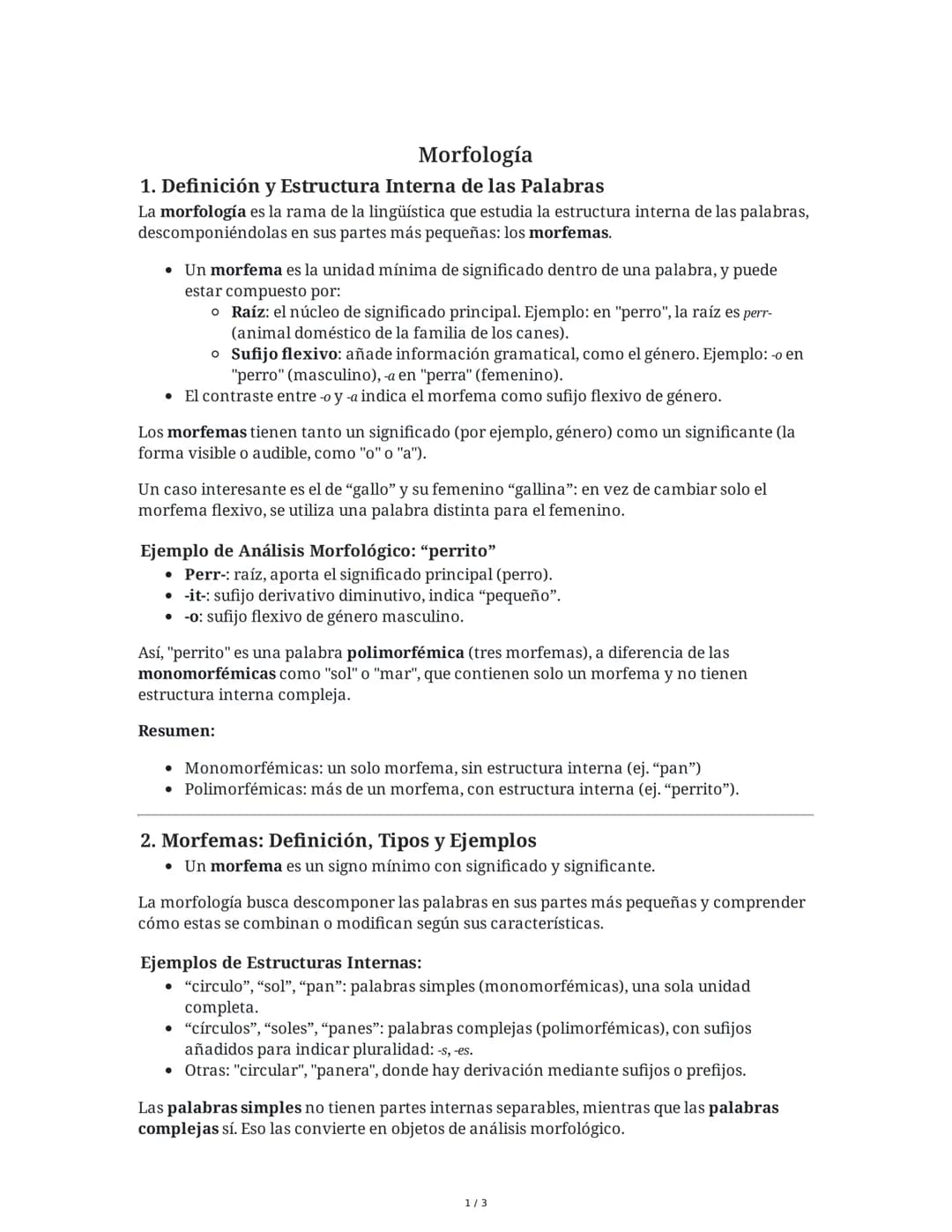 Morfología
1. Definición y Estructura Interna de las Palabras
La morfología es la rama de la lingüística que estudia la estructura interna d