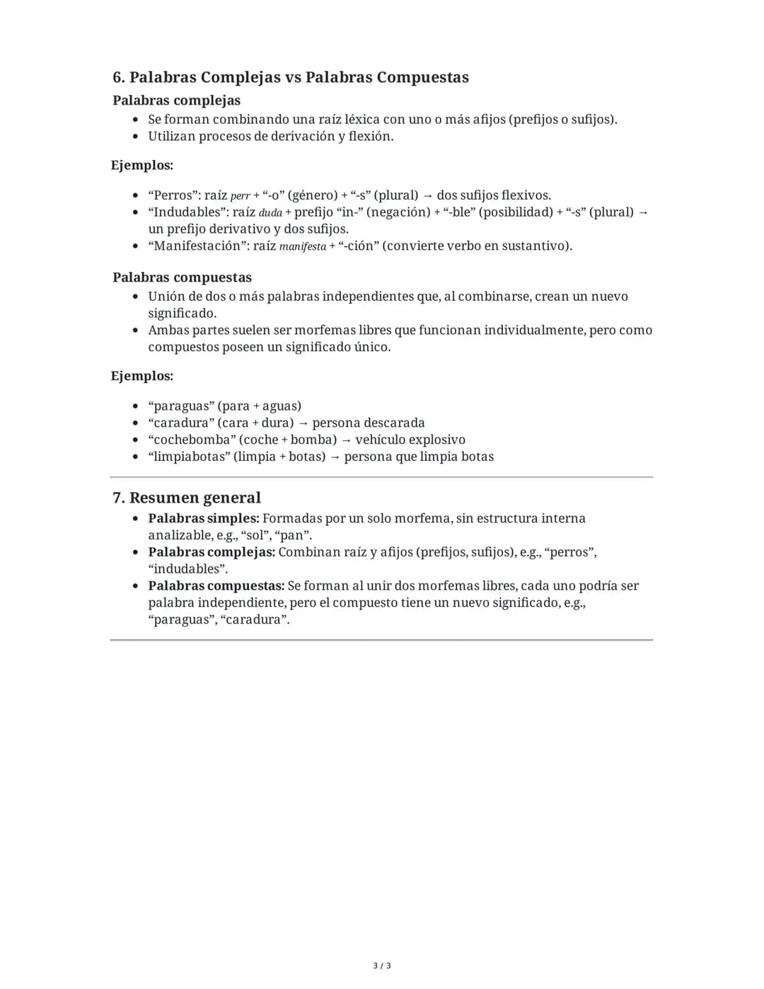 Morfología
1. Definición y Estructura Interna de las Palabras
La morfología es la rama de la lingüística que estudia la estructura interna d