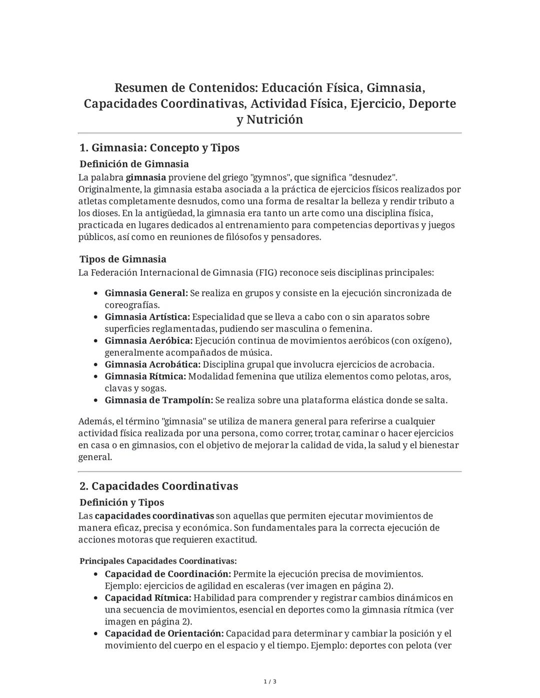 Resumen de Contenidos: Educación Física, Gimnasia,
Capacidades Coordinativas, Actividad Física, Ejercicio, Deporte
y Nutrición
1. Gimnasia: 