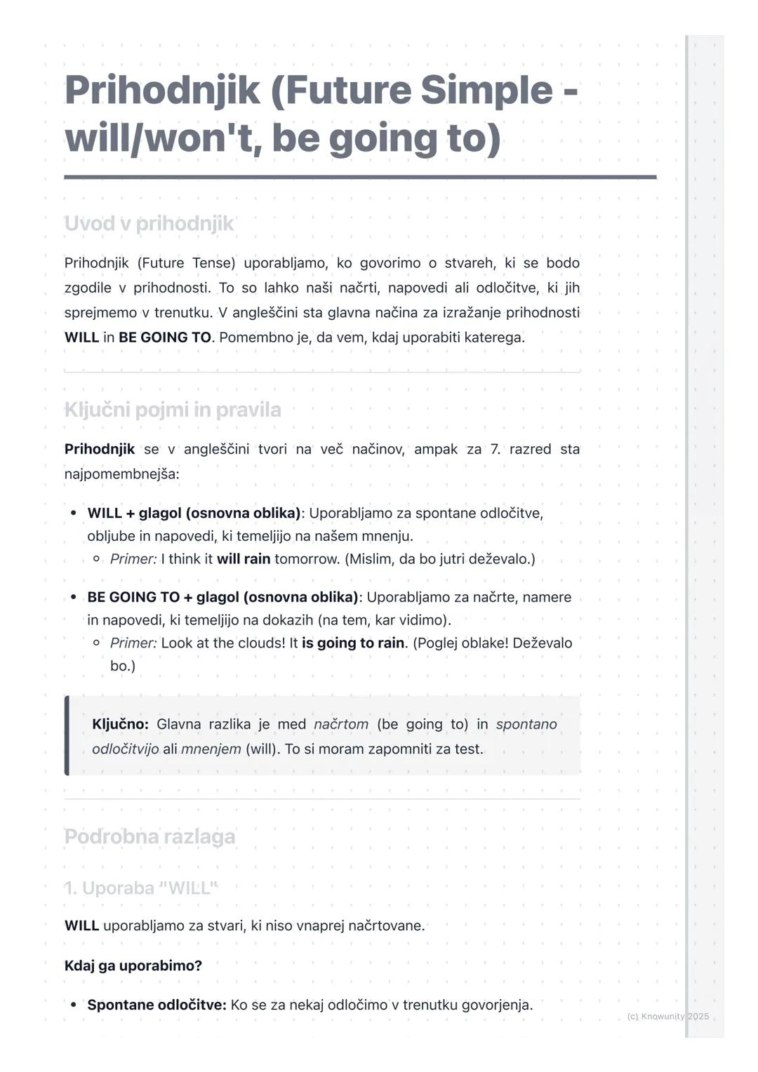 # Prihodnjik (Future Simple -
will/won't, be going to)

Uvod v prihodnjik

Prihodnjik (Future Tense) uporabljamo, ko govorimo o stvareh, ki 