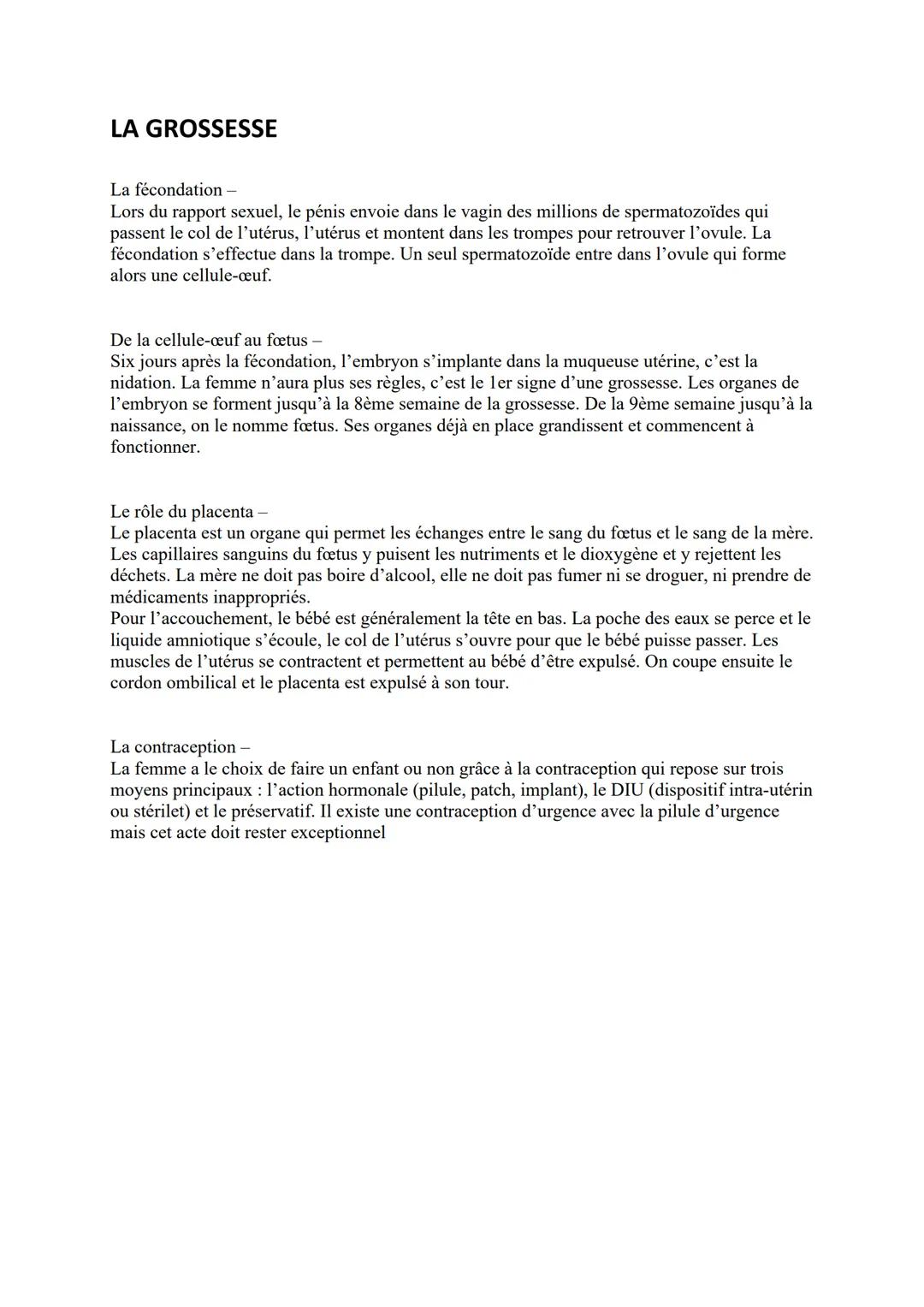 # LA GROSSESSE

La fécondation -

Lors du rapport sexuel, le pénis envoie dans le vagin des millions de spermatozoïdes qui
passent le col de