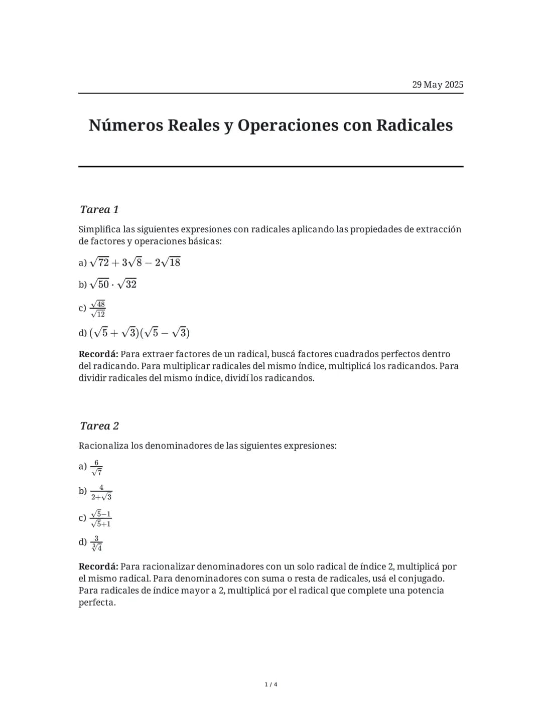 29 May 2025
Números Reales y Operaciones con Radicales
Tarea 1
Simplifica las siguientes expresiones con radicales aplicando las propiedades