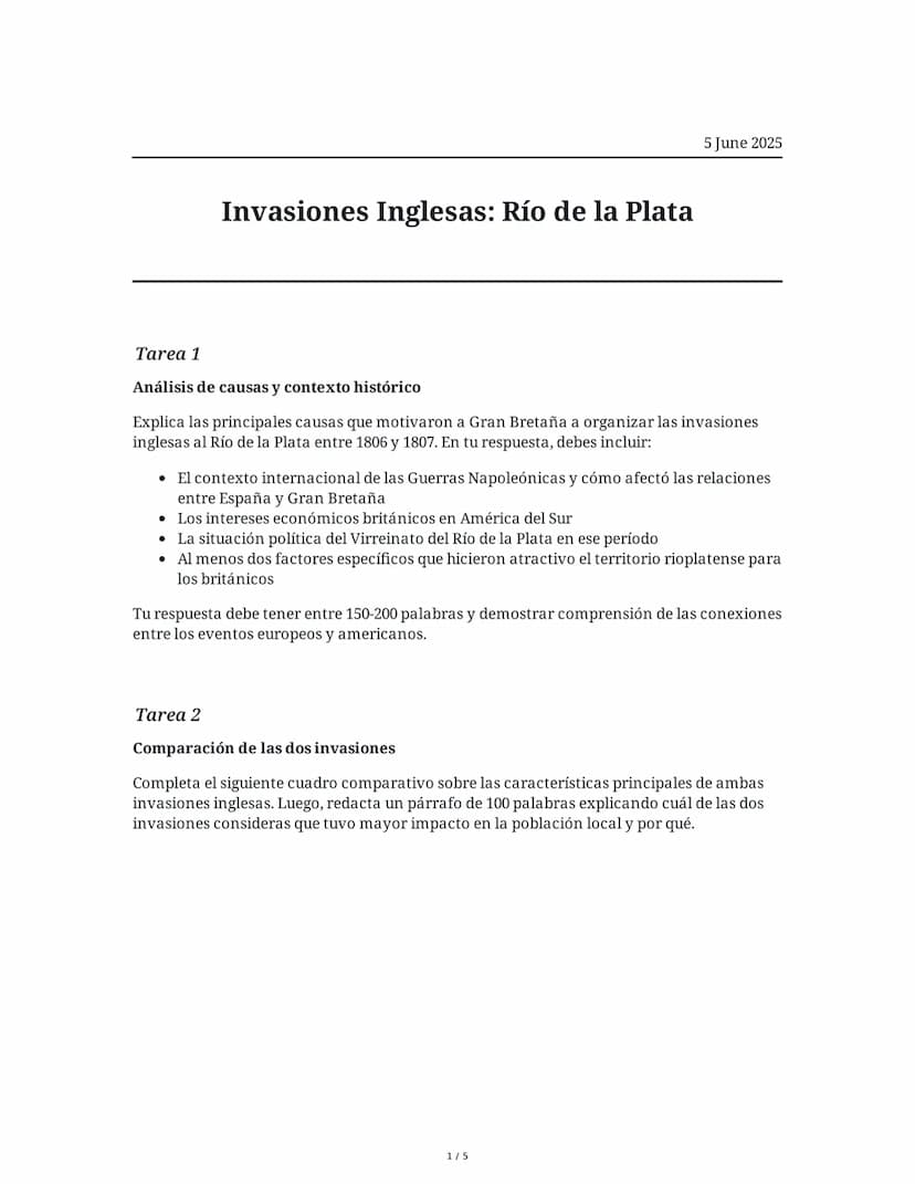 ## Invasiones Inglesas: Río de la Plata

5 June 2025

### Tarea 1

#### Análisis de causas y contexto histórico

Explica las principales cau