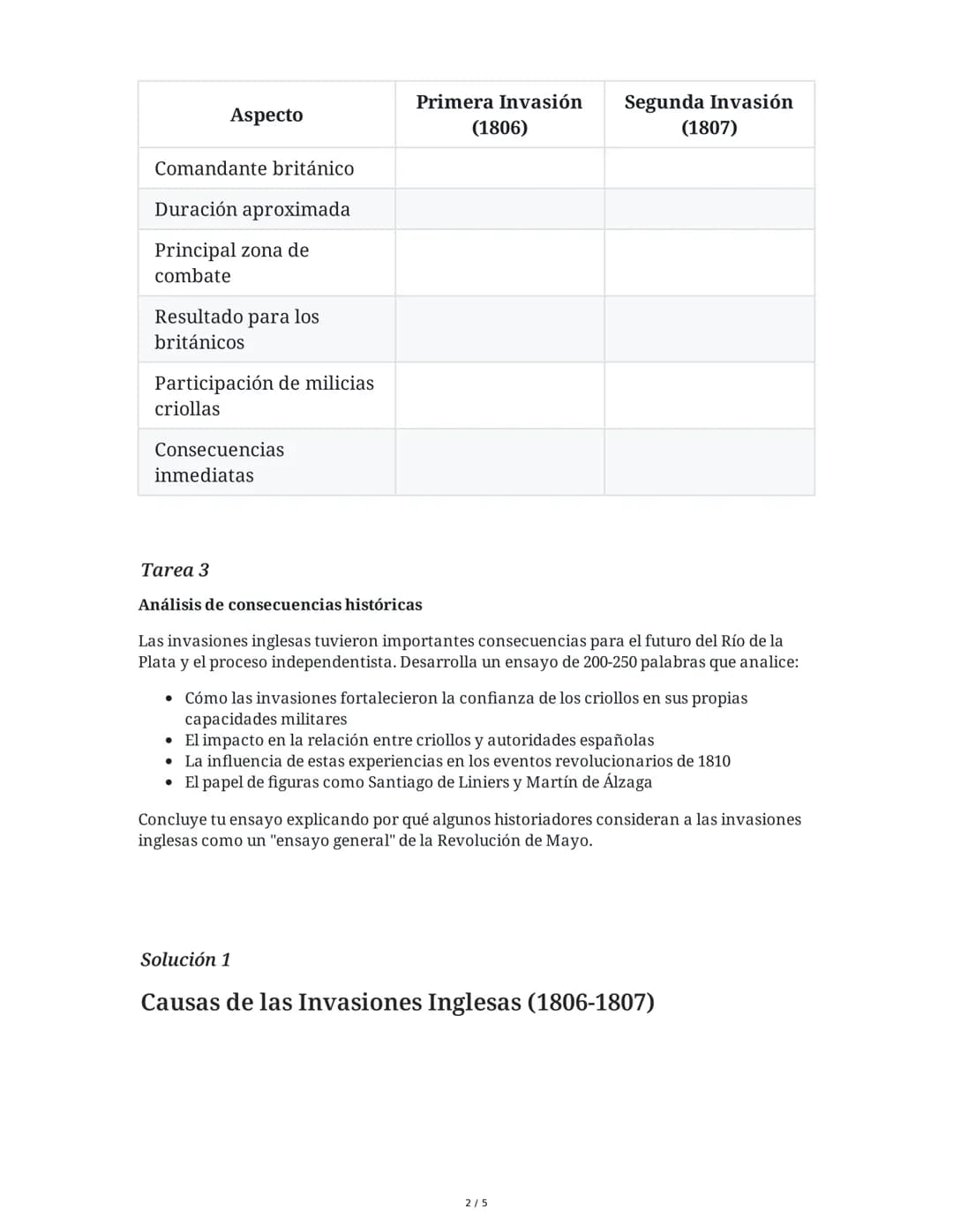 ## Invasiones Inglesas: Río de la Plata

5 June 2025

### Tarea 1

#### Análisis de causas y contexto histórico

Explica las principales cau