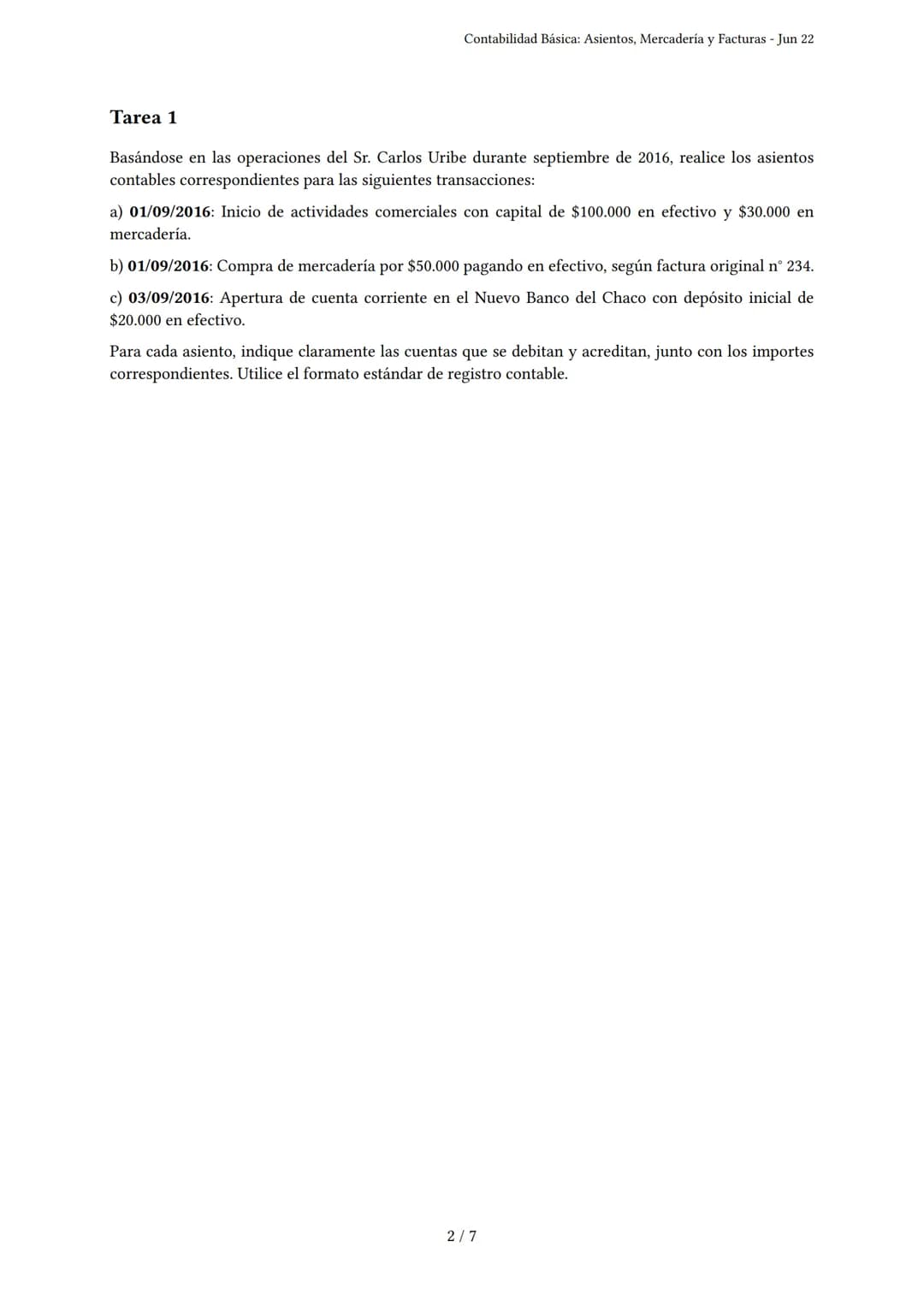 Contabilidad Básica: Asientos, Mercadería y Facturas
Generado por Araceli Acuña - Jun 22
Descripción: Cubre asientos en el libro diario, com