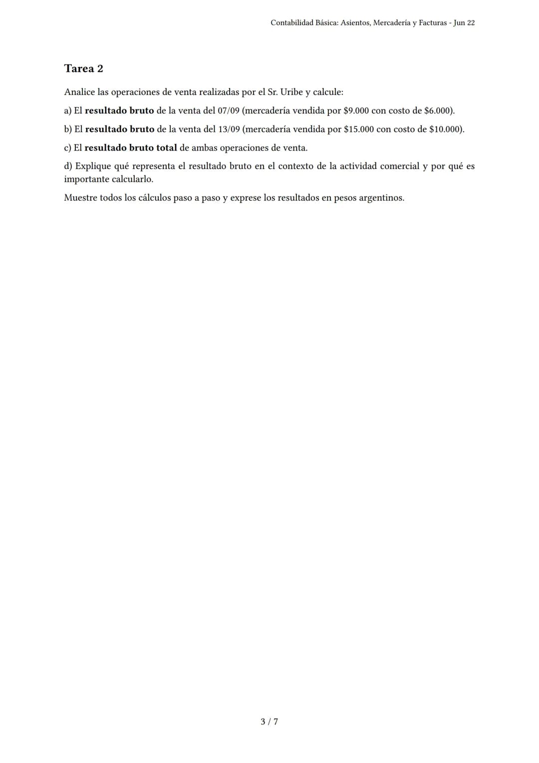 Contabilidad Básica: Asientos, Mercadería y Facturas
Generado por Araceli Acuña - Jun 22
Descripción: Cubre asientos en el libro diario, com