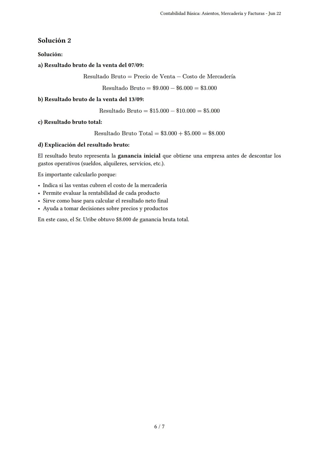 Contabilidad Básica: Asientos, Mercadería y Facturas
Generado por Araceli Acuña - Jun 22
Descripción: Cubre asientos en el libro diario, com