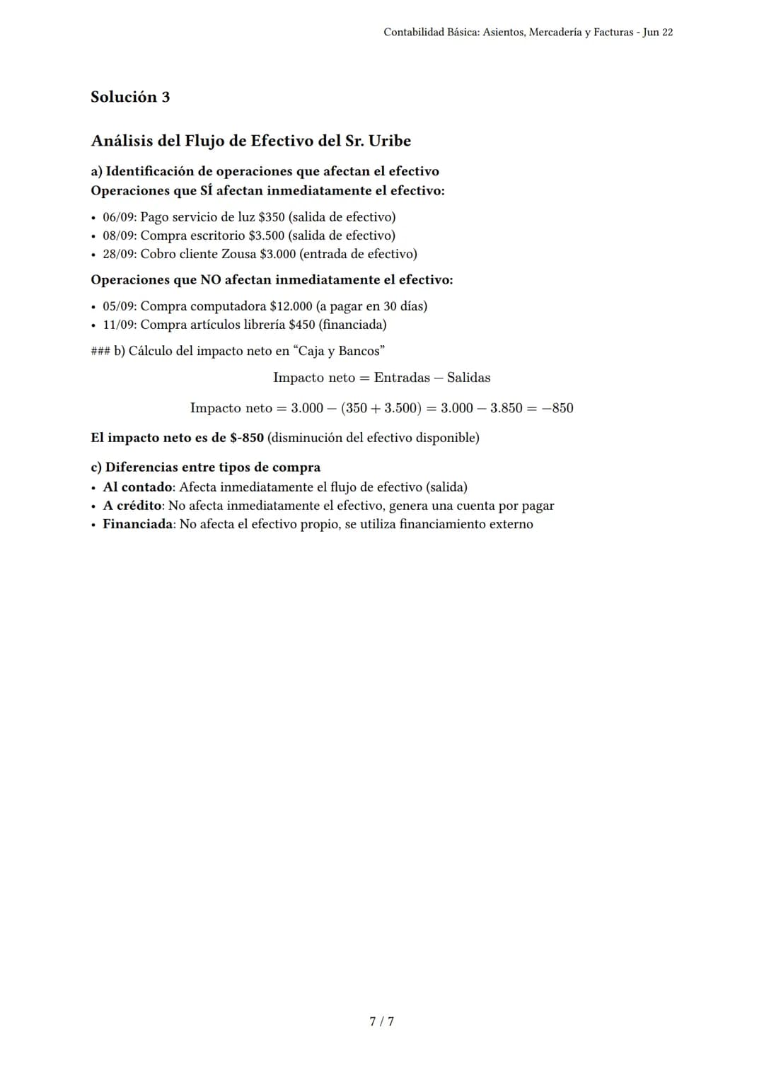 Contabilidad Básica: Asientos, Mercadería y Facturas
Generado por Araceli Acuña - Jun 22
Descripción: Cubre asientos en el libro diario, com