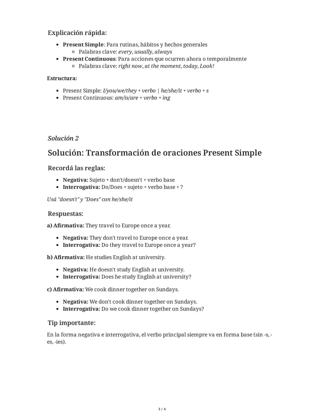 10 June 2025
Evaluación de Presente Simple y Continuo
Tarea 1
Completar oraciones con Present Simple o Present Continuous
Completa las sigui