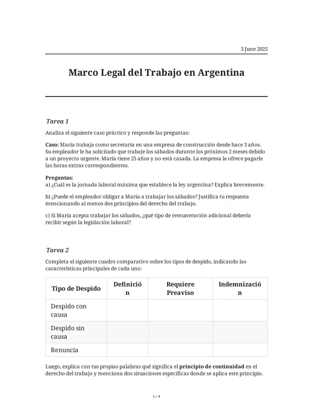 # Marco Legal del Trabajo en Argentina

3 June 2025

## Tarea 1

Analiza el siguiente caso práctico y responde las preguntas:

**Caso:** Mar