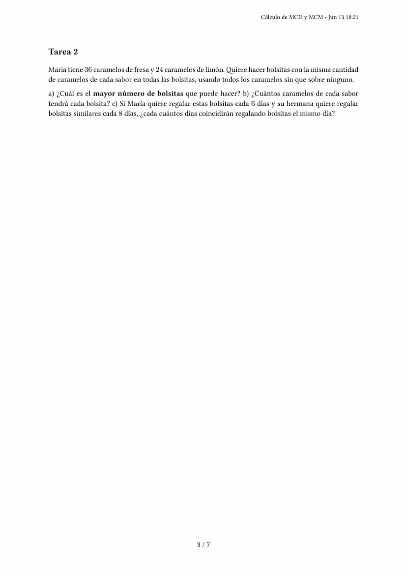 Cálculo de MCD y MCM
Generado por Francina Torres - Jun 13 18:21
Descripción: Este examen evalúa el cálculo del máximo común divisor (MCD) y