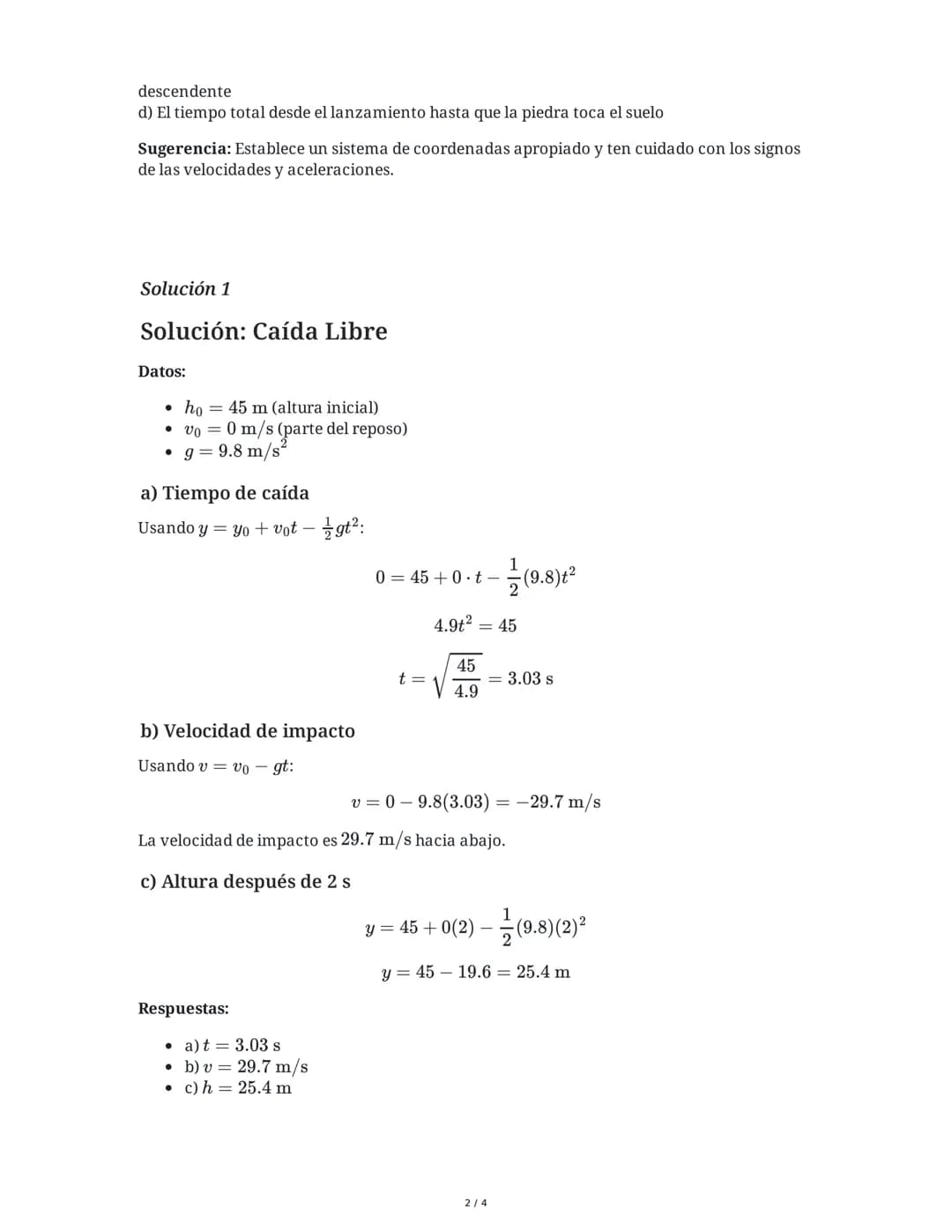 Física: Caída Libre y Tiro Vertical
4 June 2025
Tarea 1
Un objeto se deja caer desde el reposo desde la azotea de un edificio de 45 m de alt