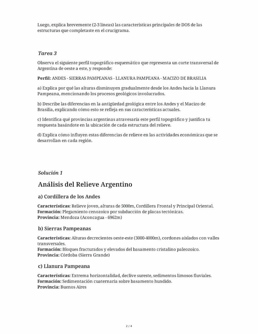 28 May 2025
Geografía Argentina: Relieve y Formaciones
Tarea 1
Analiza las siguientes características del relieve argentino y explica a qué 