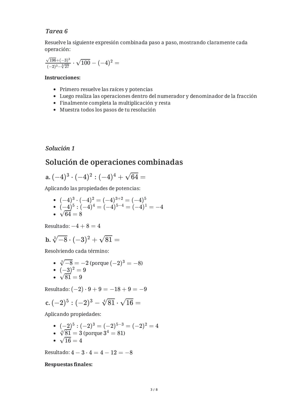 1 June 2025
Cálculos Combinados: Potenciación y
Radicación
Tarea 1
Resuelve las siguientes operaciones combinadas aplicando correctamente la