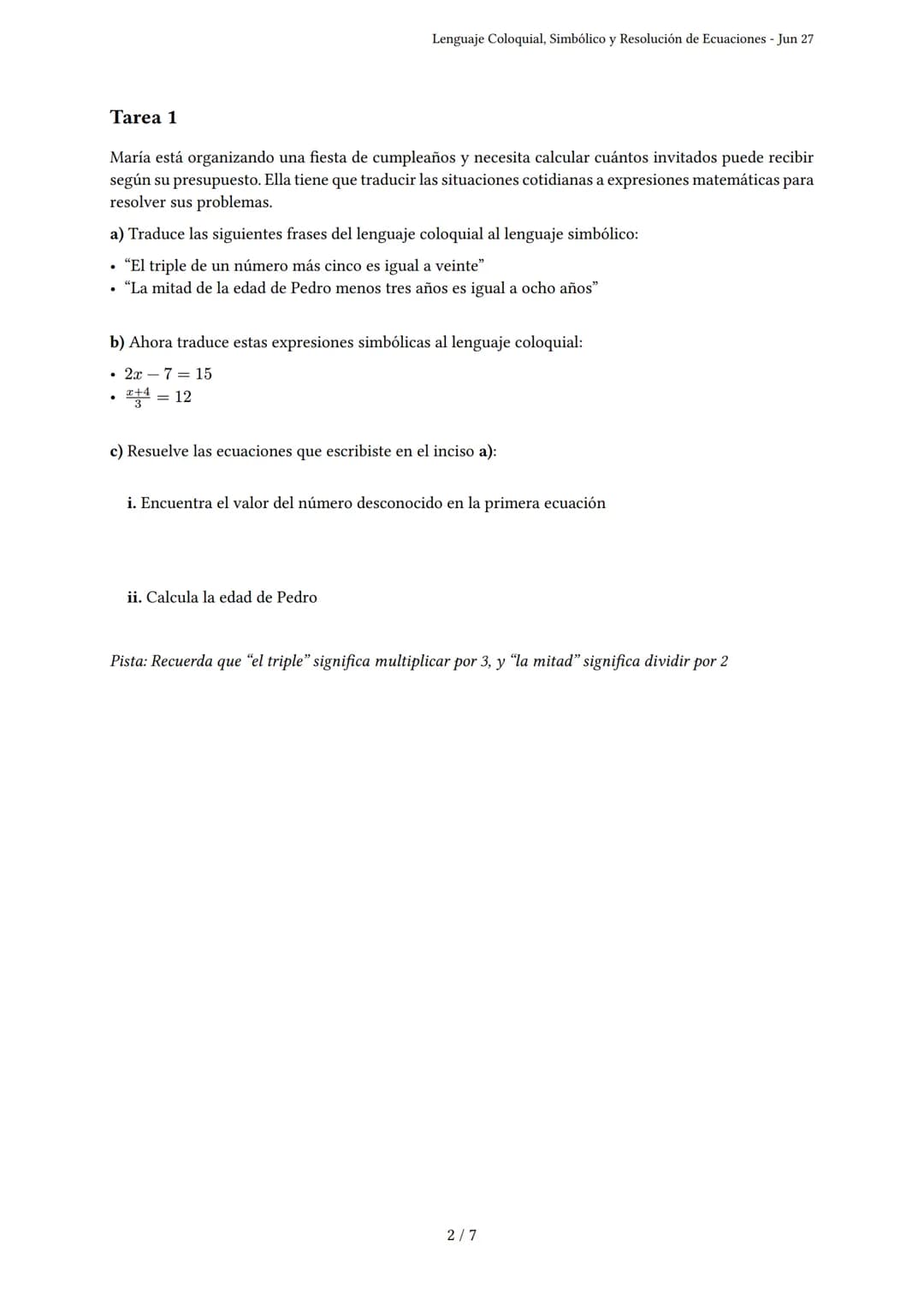Lenguaje Coloquial, Simbólico y Resolución de Ecua-ciones
Generado por Maria Victoria Quinteros vera - Jun 27
Descripción: Evalúa lenguaje c